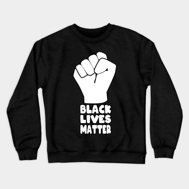 Black Lives Matter - Raised Fist Crewneck Sweatshirt by ZazasDesigns